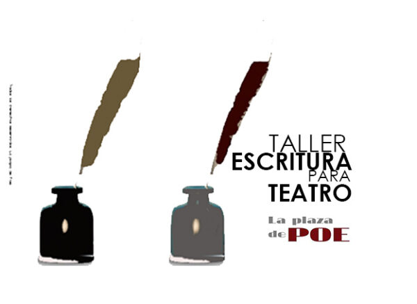 Taller de escritura para teatro La plaza de Poe