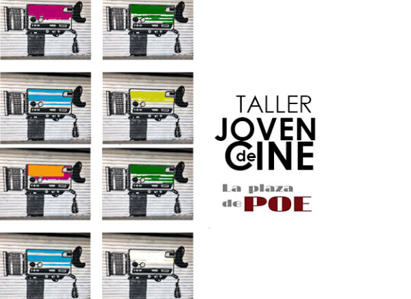 Taller joven de cine La plaza de Poe