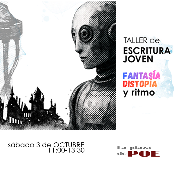 Taller de escritura juvenil. Fantasía, distopía y ritmo